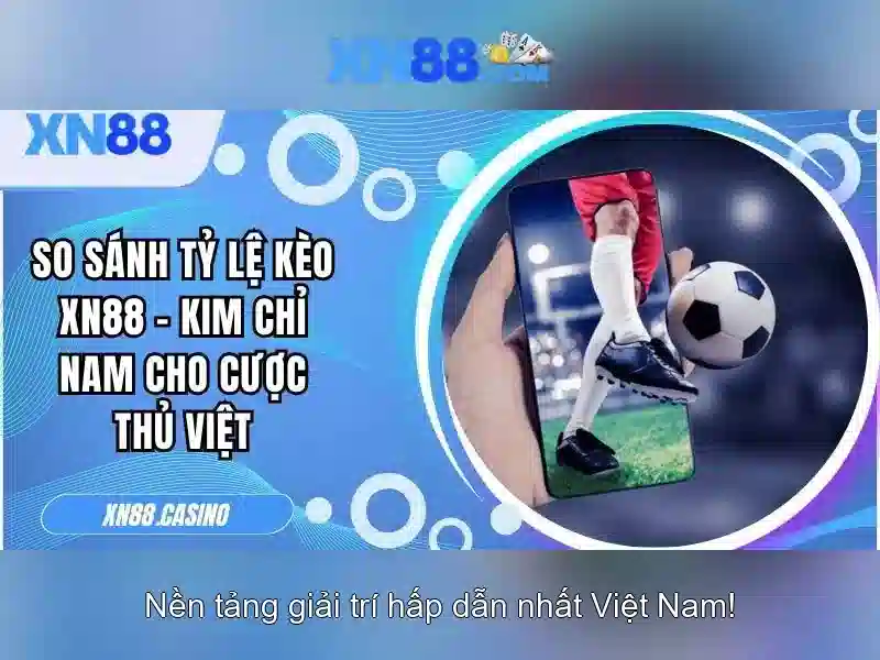 Tại sao lựa chọn XN88?\n Tại sao lựa chọn XN88?\n